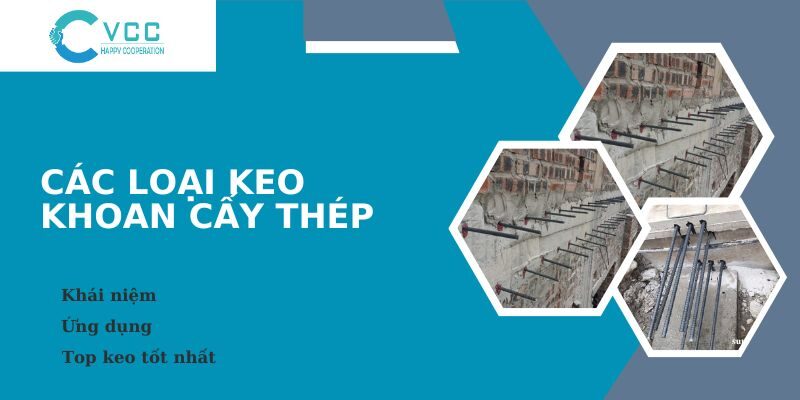 các loại keo khoan cấy thép