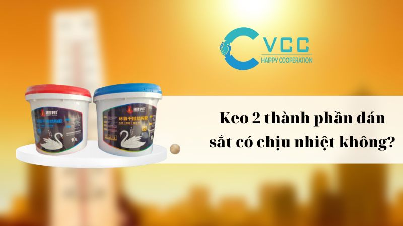 Keo silicone 2 thành phần dán sắt chịu nhiệt không?