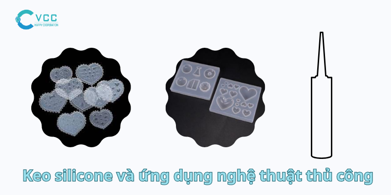 Tổng quan về mối liên hệ giữa keo silicone và nghệ thuật thủ công