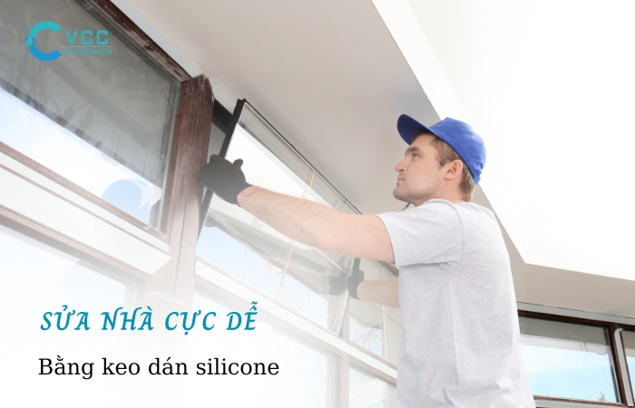"Sửa nhà" cực dễ với các dòng keo dán silicone
